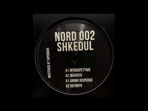 Shkedul - Animo Disperso [NORDLTD002]