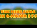 REQUESTED The Mine Song In G Major 355