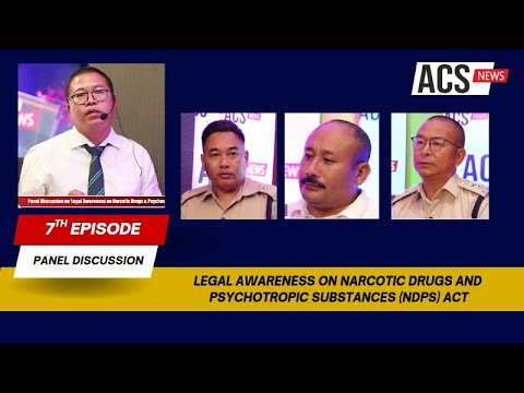 ACS Panel Discussion | 7th Episode | Legal Awareness on NDPS Act (in Poula)