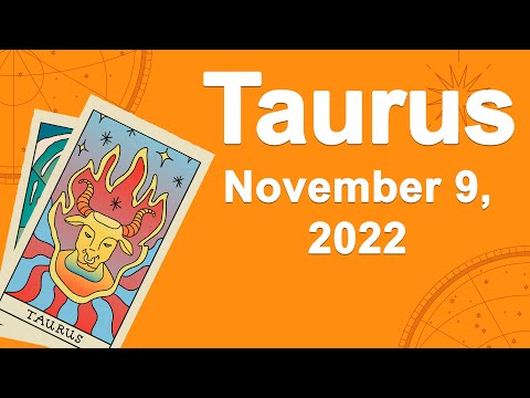 Taurus horoscope for today November 9 2022 ♉️ Someone's Secret Gets Exposed