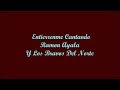 Entierrenme Cantando (Bury Me Singing) - Ramon Ayala (Letra - Lyrics)