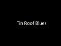 Tin Roof Blues - Joel Swanson Tin Roof Blues