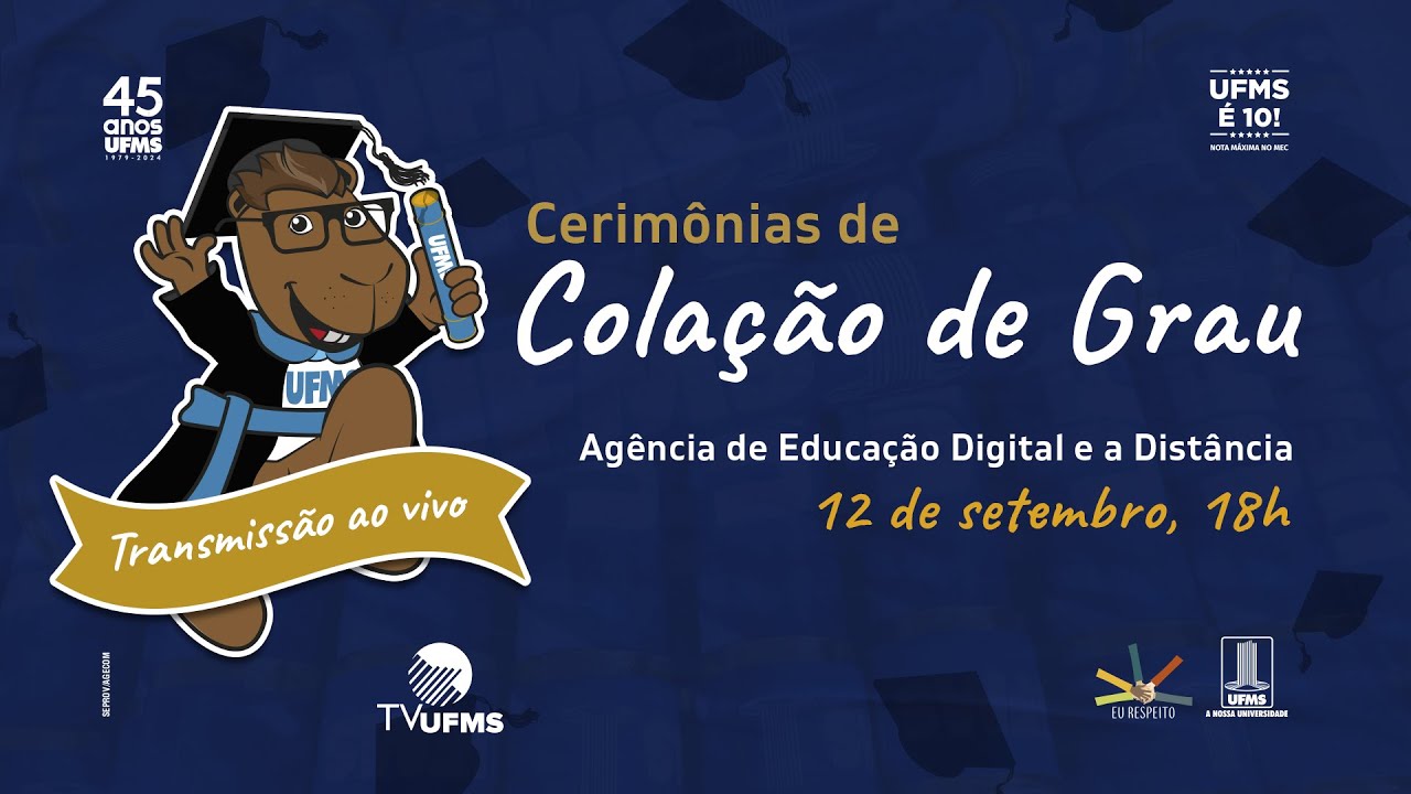 Colação de grau UFMS - Agência de Educação Digital e a Distância
