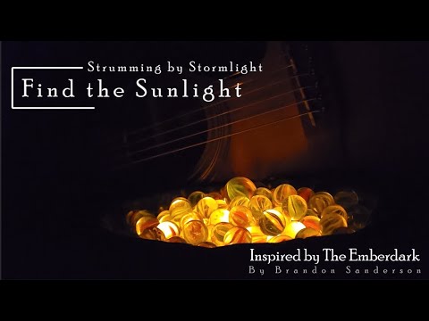 Find The Sunlight - Strumming by Stormlight