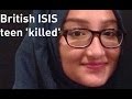British ISIS Schoolgirl Believed To Be Killed In Syria