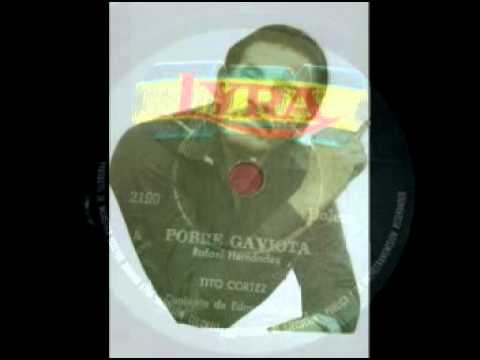 Pobre gaviota-Tito Cortés
