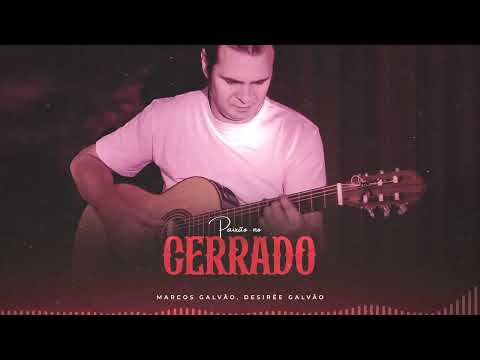 Paixão no cerrado - Marcos Galvão