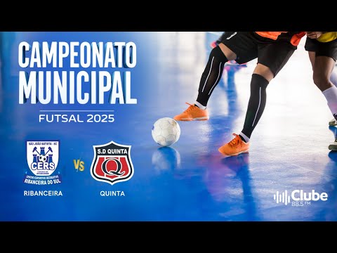 RIBANCEIRA X QUINTA   pelas quartas de final do Municipal de Futsal!