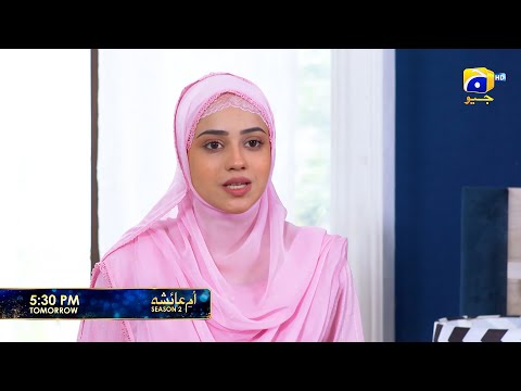 Umm-e-Ayesha S-2  Episode 08 Promo | Tomorrow at 5:30 PM | Har Pal Geo