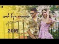 Wah Kya Nazare Harnoor Official Video Ilam Punjabi Song 2021
