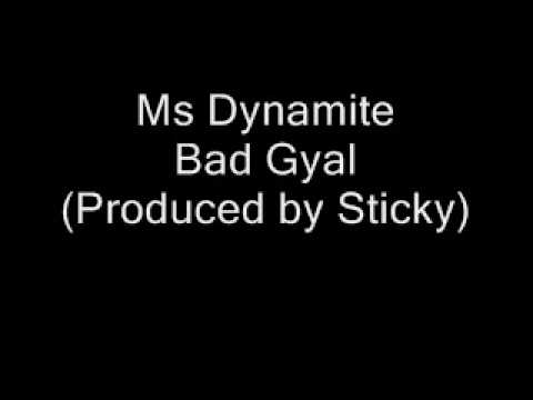 Ms Dynamite - Bad Gyal (Hot Like Fire) [Produced by Sticky]