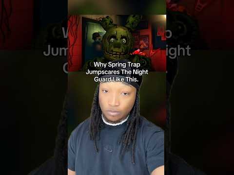 Only Real Ones Know FNaF 4 Spring Trap Jump Scares The Guard Like This