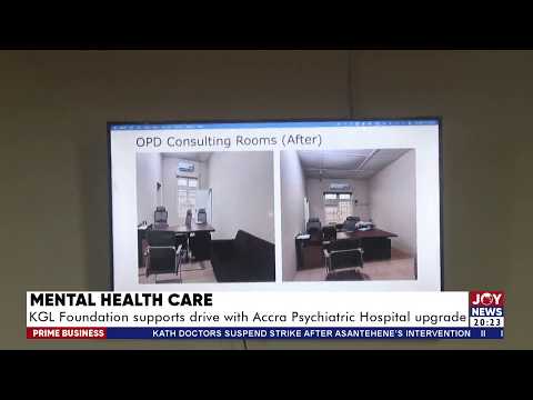 Mental Health Care: KGL Foundation supports drive with Accra Psychiatric upgrade  | Prime Business