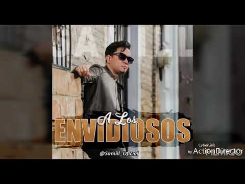 Samill  ft  vakero  - a los envidiosos (audio oficial)