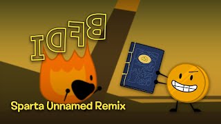 BFDI is Back - Sparta Unnamed Remix