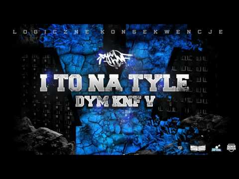 DYM KNF - I TO NA TYLE (prod. Phono CoZaBit) wokaliza Marlena Patynko