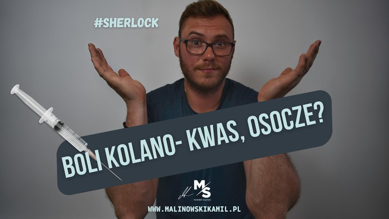 Czy warto  OSOCZE, KWAS w kolano?