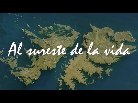 Chacarera para Malvinas - Al Sureste de la Vida (letra) - Poliyon