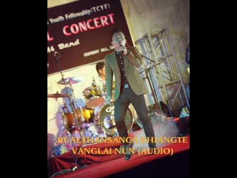 Rualthansanga Khiangte - Vanglai Nun (Audio)