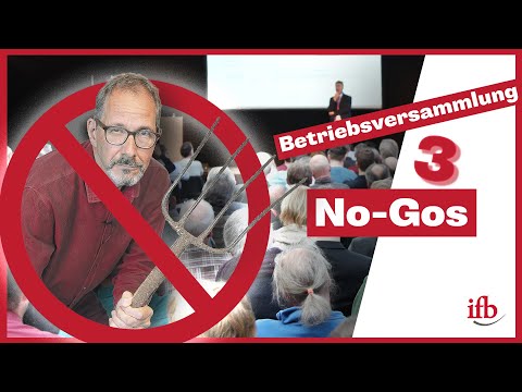 Betriebsversammlung: 3 Dinge, die der Betriebsrat unbedingt vermeiden sollte