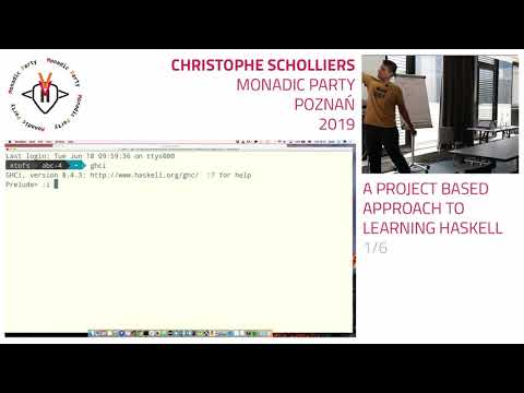 Christophe Scholliers - A project based approach to learning Haskell 1/6