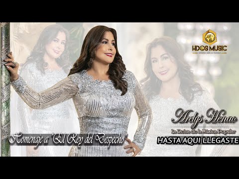 Arelys Henao - Hasta Aquí Llegaste (Audio Oficial) Homenaje al Rey del Despecho