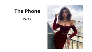 The Phone Part 2 // TG Caption