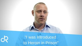 I was Introduced to Heroin in Prison True Stories of Addiction