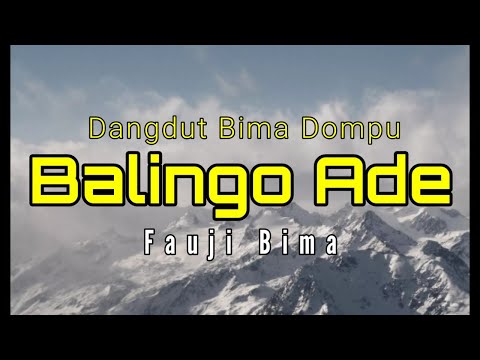 FAUJI BALINGO ADE - Lagu Dangdut Bima Dompu