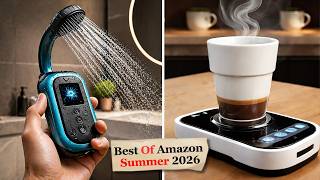 55 LATEST Amazon Gadgets You'll Wish You Had Sooner (Summer 2026)