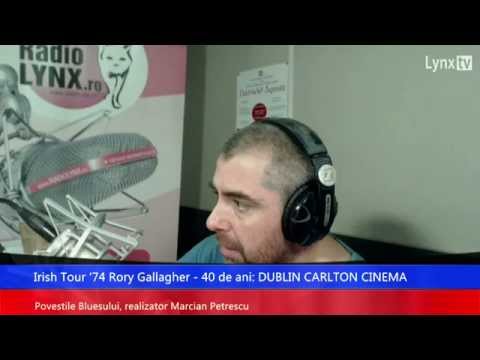 Irish Tour '74 Rory Gallagher - 40 de ani: Dublin (www.RadioLYNX.ro)