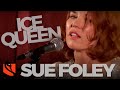 The Ice Queen Sue Foley