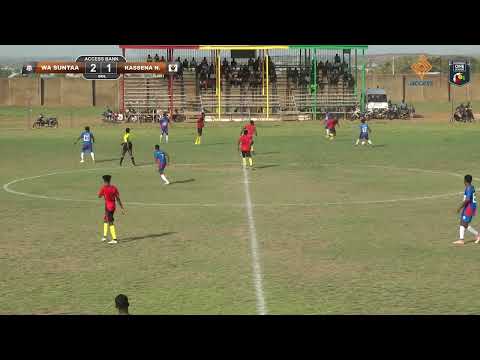 WA SUNTAA  2 - 1 KASINA NANKANA - 2022/23 ACCESS BANK DIVISION ONE LEAGUE