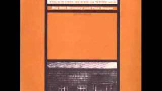 Pete Seeger & Big Bill Broonzy (part 4 of 4)