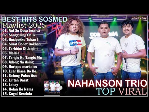 NAHANSON TRIO ~ Kompilasi Lagu Batak Terbaru 2025 Enak Didengar - BEST HITS Album Terbaik 2025