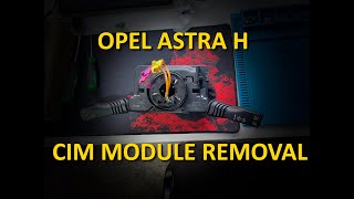 Opel Astra H - CIM Module Removal | Step-by-Step Guide