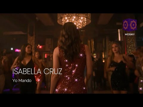 Yo Mando - Isabella Cruz (Official Music Video)