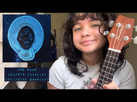 me and your mama ukulele tutorial (childish gambino)