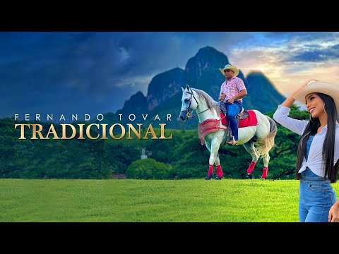 Fernando Tovar- Tradicional (Vídeo Oficial)