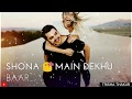 Mera Yaar Dildar Bada Shona Main Dekhu Romantic WhatsApp Status Video 30 Sec Lyrics
