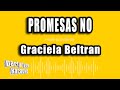 Graciela Beltran - Promesas No (Versión Karaoke)