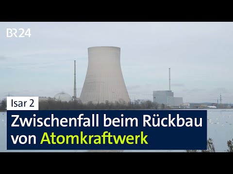 Isar 2: Zwischenfall beim Rückbau des Atomkraftwerkes | BR24