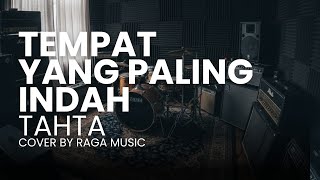 Download lagu TEMPAT YANG PALING INDAH - TAHTA (Cover By RAGA)  mp3