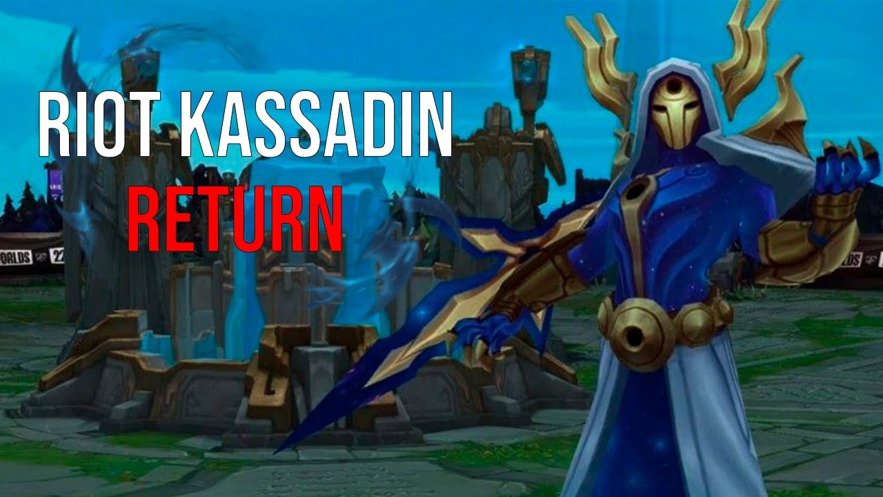 Riot Kassadin Returns