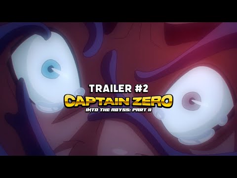 Captain Zero: Into the Abyss Part II (2025) | Trailer#2