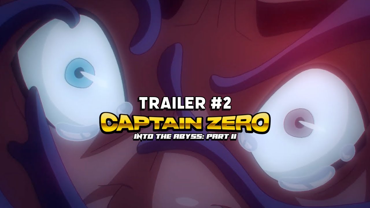 Captain Zero: Into the Abyss Part II (2025) | Trailer#2