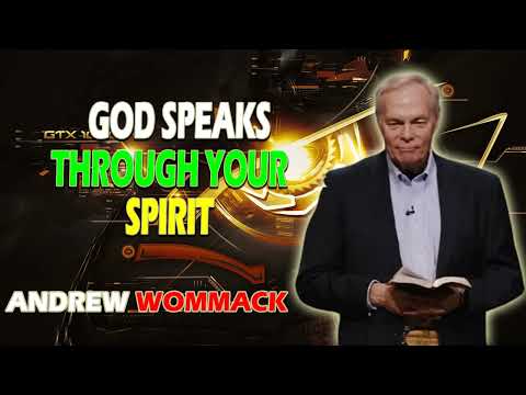 God Speaks Through Your Spirit | Andrew Wommack