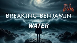 BREAKING BENJAMIN - WATER | Lyrics