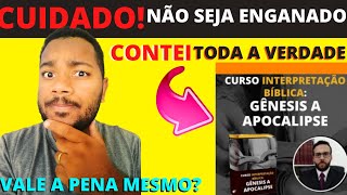 Curso Interpretao Bblica Gnesis a Apocalipse Vale a Pena?VEJA as Principais Dificuldades| Bom?