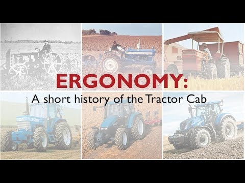 Ergonomy: A short history of the Tractor Cab #FuelingInnovation